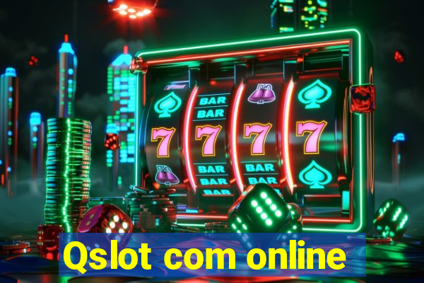 Qslot com online